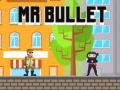 Παιχνίδι Mr Bullet