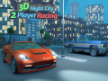 Παιχνίδι 3D Night City 2 Player Racing