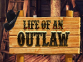Παιχνίδι Life of an Outlaw