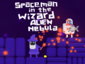 Παιχνίδι Spaceman in the Wizard Alien Nebula