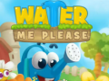 Παιχνίδι Water Me Please