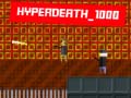Παιχνίδι Hyperdeath_1000