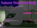 Παιχνίδι Future Truck Parking