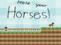 Παιχνίδι Hold your horses!