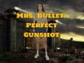 Παιχνίδι Mrs Bullet: Perfect Gunshot