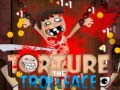 Παιχνίδι Torture the Trollface