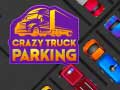 Παιχνίδι Crazy Truck Parking