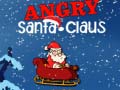 Παιχνίδι Angry Santa-Claus