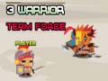 Παιχνίδι 3 Warrior Team Force