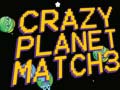 Παιχνίδι Crazy Planet Match 3