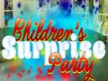 Παιχνίδι Children's Suprise Party