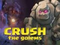 Παιχνίδι Crush The Golems