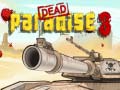 Παιχνίδι Dead Paradise 3 