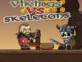 Παιχνίδι Vikings vs Skeletons