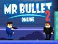 Παιχνίδι Mr Bullet 2 Online