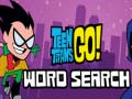 Παιχνίδι Teen Titans Go Word Search