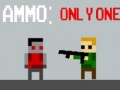 Παιχνίδι Ammo: Only One