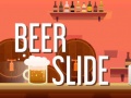 Παιχνίδι Beer Slide