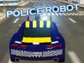 Παιχνίδι Police Robot 