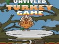 Παιχνίδι Untitled Turkey game