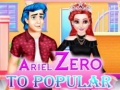 Παιχνίδι Ariel Zero To Popular