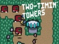 Παιχνίδι Two-Timin’ Towers