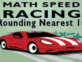 Παιχνίδι Math Speed Racing Rounding 10