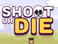 Παιχνίδι Shoot or Die