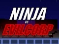 Παιχνίδι Ninja vs EVILCORP