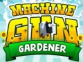 Παιχνίδι Machine Gun Gardener