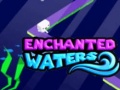 Παιχνίδι Enchanted Waters