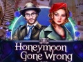 Παιχνίδι Honeymoon Gone Wrong