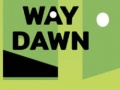Παιχνίδι Way Dawn