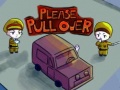 Παιχνίδι Please Pull Over