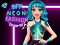 Παιχνίδι BFF Neon Fashion Dress Up