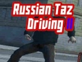 Παιχνίδι Russian Taz Driving 2