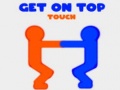 Παιχνίδι Get On Top Touch