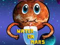 Παιχνίδι Water On Mars