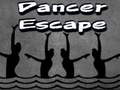 Παιχνίδι Dancer Escape