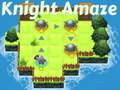 Παιχνίδι Knight Amaze