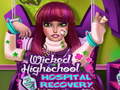 Παιχνίδι Wicked High School Hospital Recovery