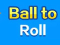 Παιχνίδι Ball To Roll