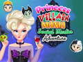 Παιχνίδι Princess Villain Mania Social Media Adventure