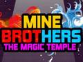 Παιχνίδι Mine Brothers: The Magic Temple