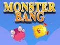 Παιχνίδι Monster bang