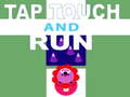 Παιχνίδι Tap Touch and Run