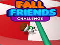 Παιχνίδι Fall Friends Challenge