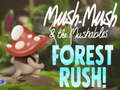 Παιχνίδι Mush-Mush & the Mushables Forest Rush!