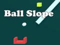 Παιχνίδι Ball Slope