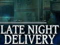 Παιχνίδι Late Night Delivery
